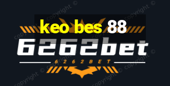 keo bes 88