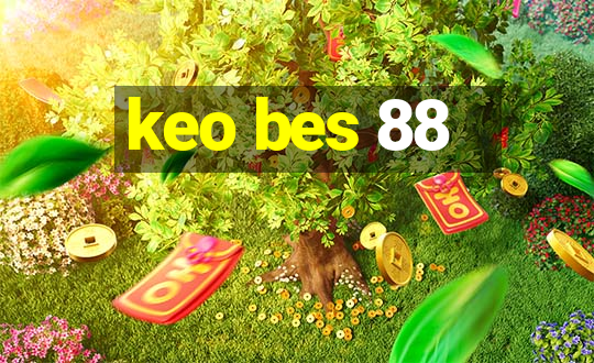 keo bes 88