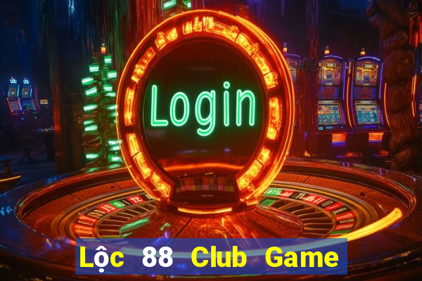 Lộc 88 Club Game Bài Big52