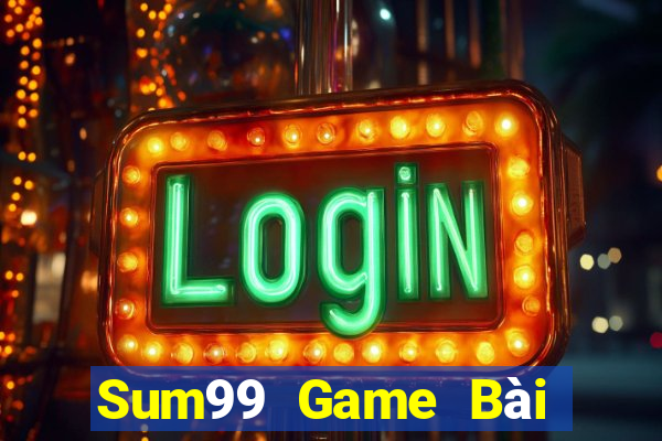 Sum99 Game Bài Tiến Lên