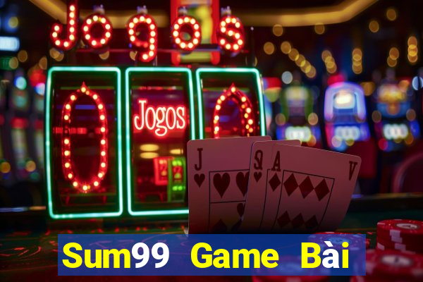 Sum99 Game Bài Tiến Lên