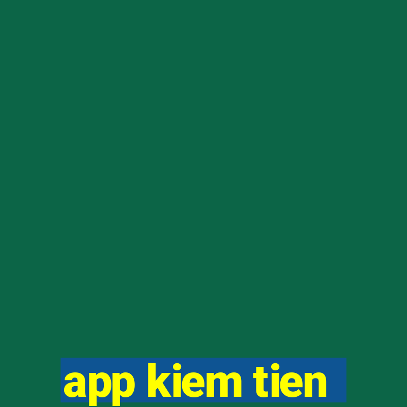 app kiem tien