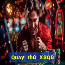 Quay thử XSQB ngày 21