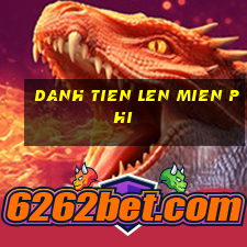 danh tien len mien phi