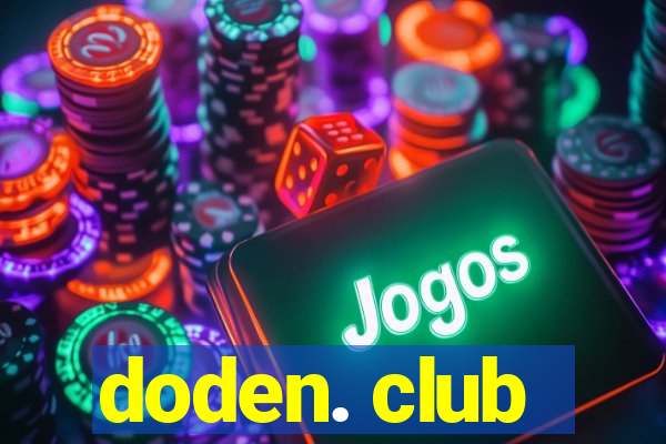 doden. club