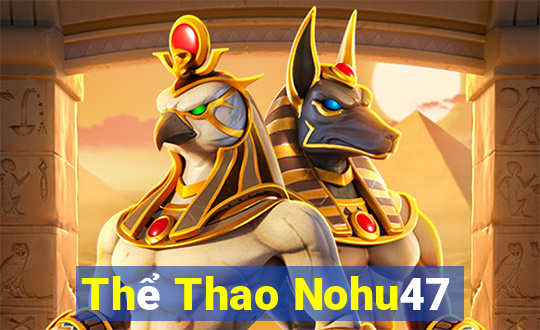 Thể Thao Nohu47