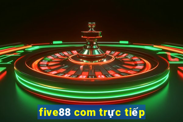 five88 com trực tiếp