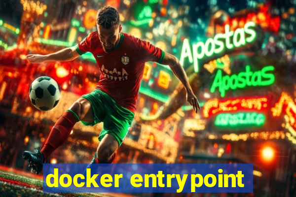 docker entrypoint