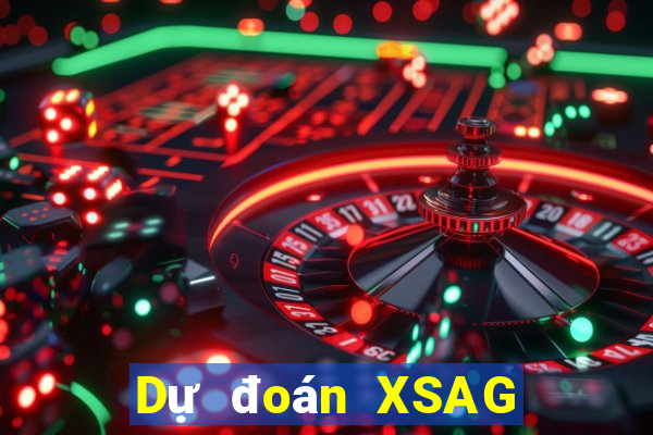 Dự đoán XSAG ngày 25