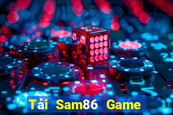 Tải Sam86 Game Bài Slot