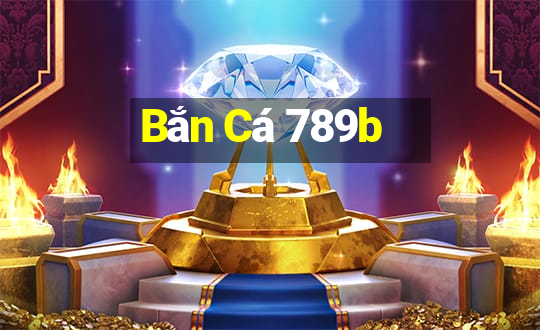 Bắn Cá 789b