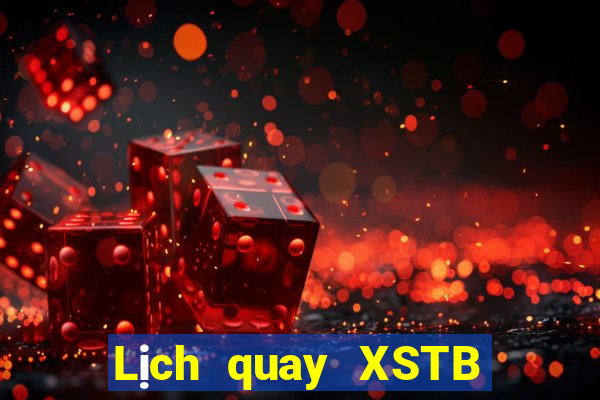 Lịch quay XSTB thứ Ba