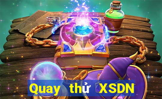 Quay thử XSDN thứ hai