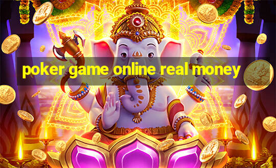 poker game online real money