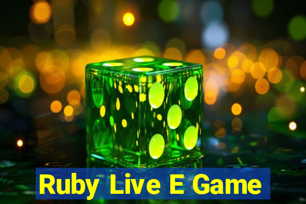 Ruby Live E Game