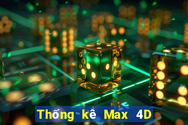 Thống kê Max 4D ngày 2