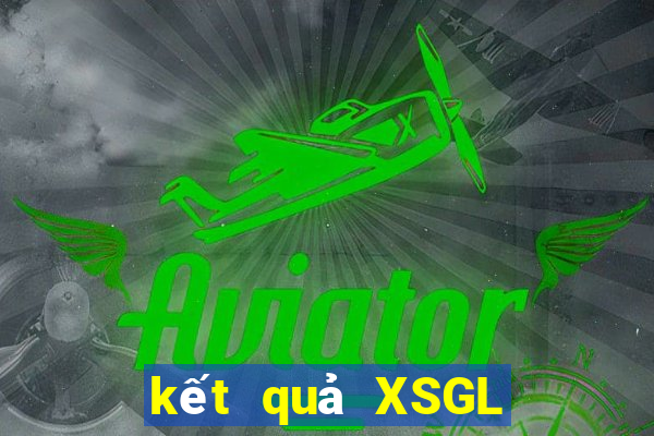 kết quả XSGL ngày 23