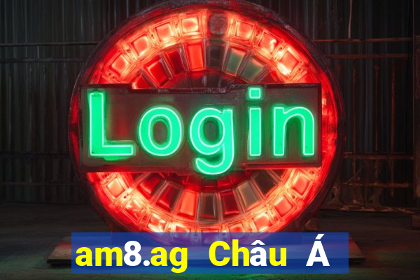 am8.ag Châu Á và Mỹ