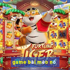 game bài mèo nổ