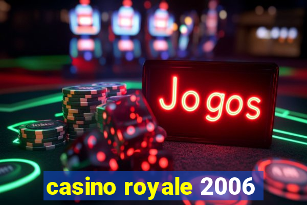 casino royale 2006