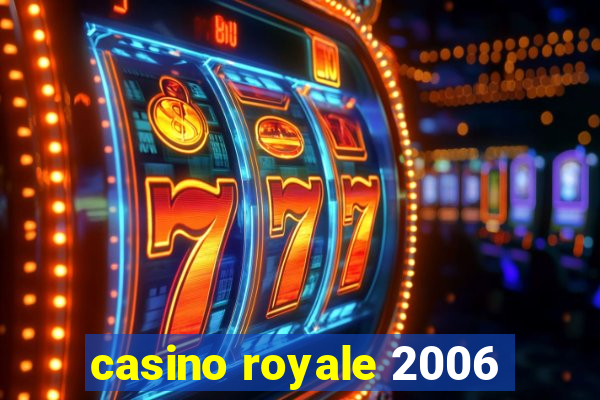 casino royale 2006