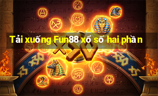 Tải xuống Fun88 xổ số hai phần