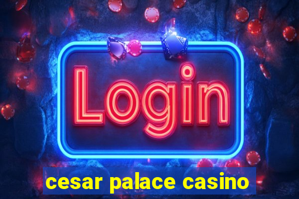 cesar palace casino