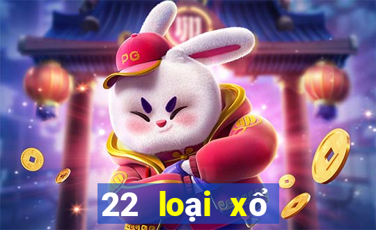 22 loại xổ số 22app tải về