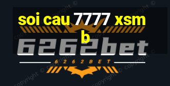 soi cau 7777 xsmb