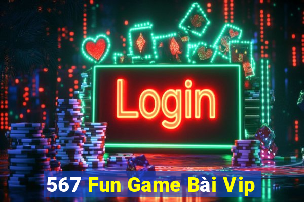 567 Fun Game Bài Vip