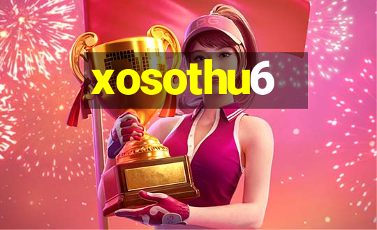 xosothu6