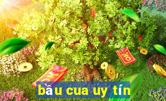 bầu cua uy tín