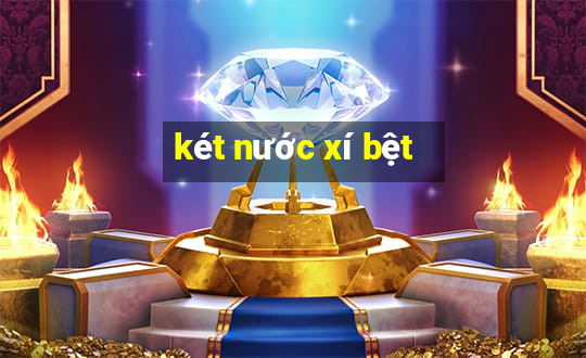 két nước xí bệt