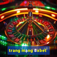 trang mạng 8xbet