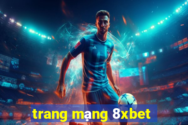 trang mạng 8xbet