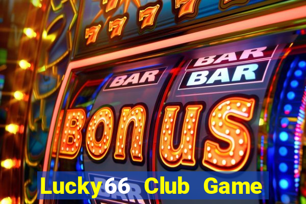 Lucky66 Club Game Bài 3C Cho Ios