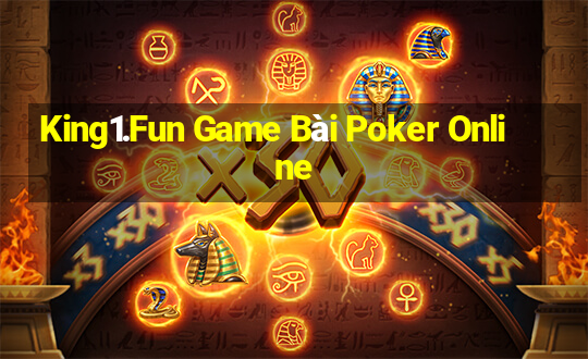 King1.Fun Game Bài Poker Online