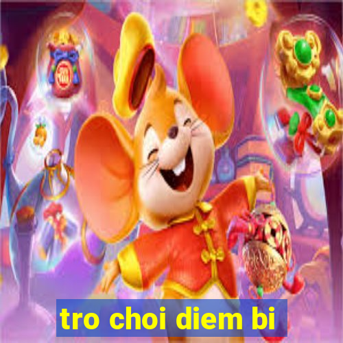 tro choi diem bi