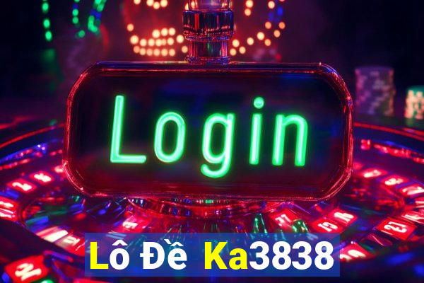 Lô Đề Ka3838