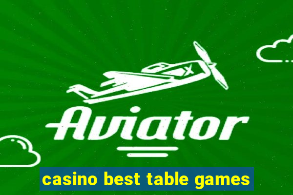 casino best table games