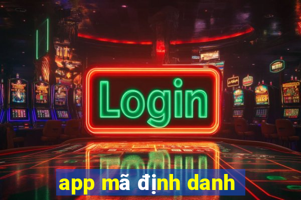 app mã định danh