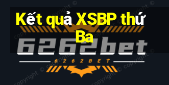 Kết quả XSBP thứ Ba