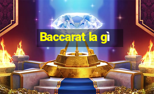 Baccarat la gì