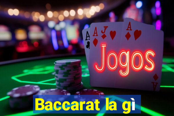 Baccarat la gì