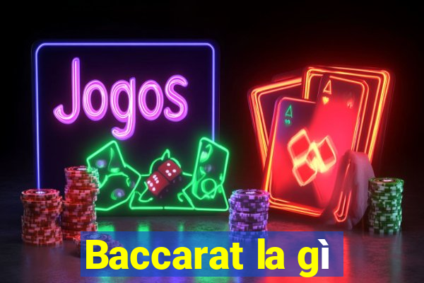 Baccarat la gì