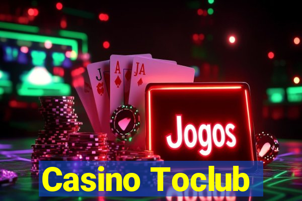 Casino Toclub