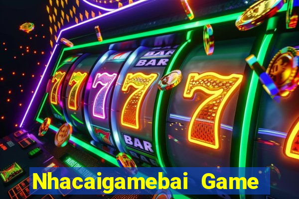 Nhacaigamebai Game Bài Bốc Club