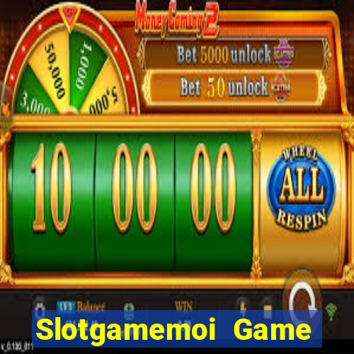 Slotgamemoi Game Bài Khuyến Mãi