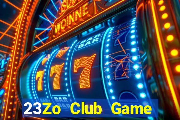 23Zo Club Game Bài Online Đổi Thưởng