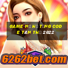 game nổ hũ tặng code tân thủ 2022